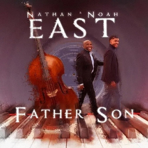 Nathan East										、Noah East - FATHER SON - Japan CD