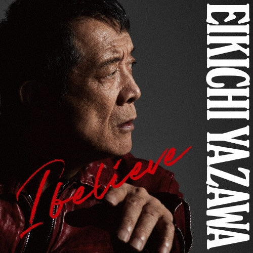 Eikichi Yazawa - I believe - Japan 180g Vinyl LP Record + bumper sticker Limited Edition