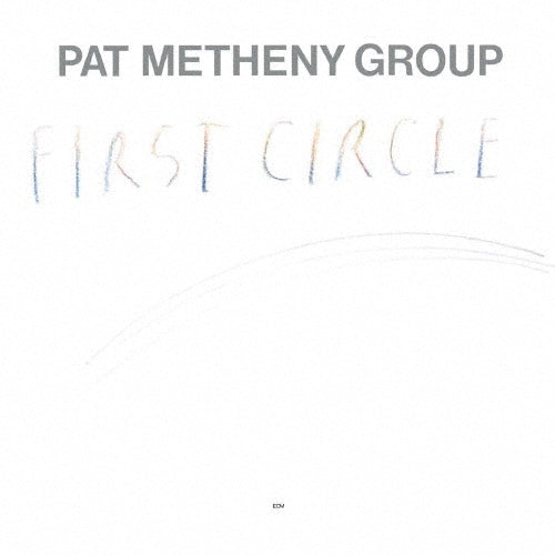 Pat Metheny Group - First Circle - Japan UHQCD