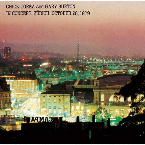 Chick Corea、Gary Burton - In Concert.Zurich.October 28.1979 - Japan UHQCD