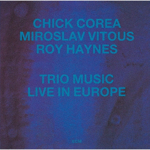 Chick Corea Trio - Trio Music - Japan UHQCD