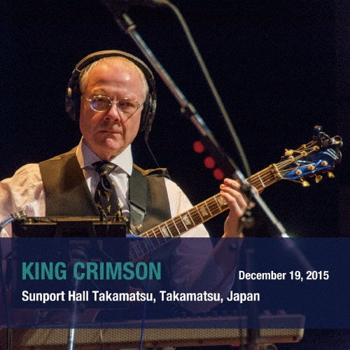 King Crimson - December 19.2015 Sunport Hall.Takamatsu.Japan - Japan Mini LP 2 SHM-CD