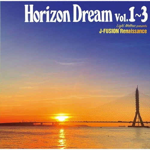 Various Artists - Horizon Dream Vol.1～3 - Japan 2 SHM-CD