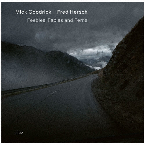 Mick Goodrick 、 Fred Hersch - Feebles.Fables & Ferns - Japan SHM-CD