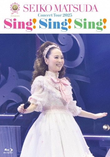 Seiko Matsuda - 45th Anniversary Seiko Matsuda Concert Tour 2025 "Sing! Sing! Sing!" - Japan Blu-ray Disc