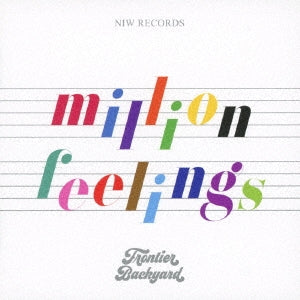 Frontier Backyard - Million Feelings - Japan CD