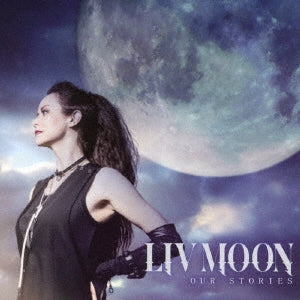Liv Moon - OUR STORIES (Deluxe Edition) - Japan 2 CD