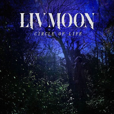 Liv Moon - Circle Of Life - Japan CD