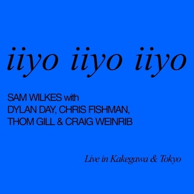 Sam Wilkes - Iiyo Iiyo Iiyo - Japan CD+T-shirt(S)