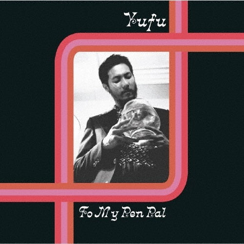 Yufu - To My Pen Pal - Import LP Record Limited Edition