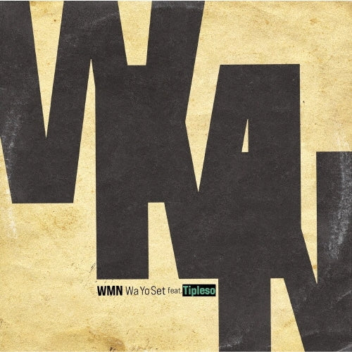 Wa Yo Set - Wmn Feat.Tipleso/Don`t Even Try It - Japan Vinyl 7 inch single Record Limited Edition