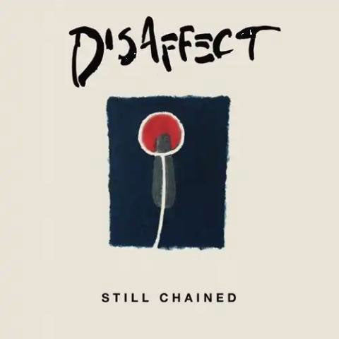 Disaffect - STILL CHAINED - Japan CD
