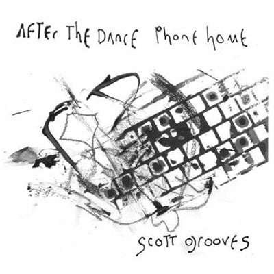 Scott Grooves - After The Dance Phone Home: A Sonic Retreat - Japan CD