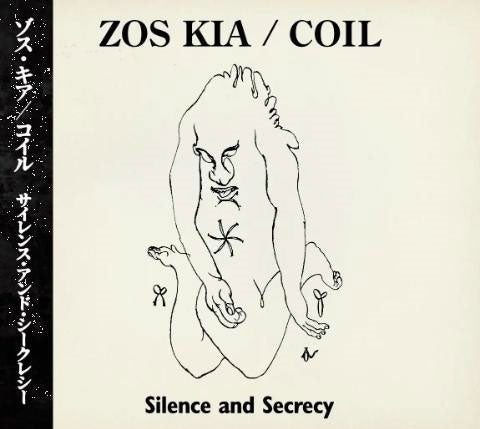 Zos Kia 										、Coil - Silence & Secrecy - Japan CD