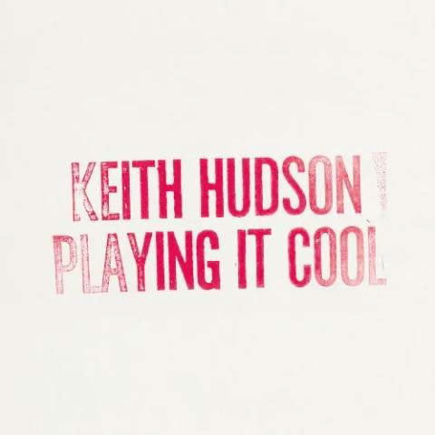 Keith Hudson - Playing It Cool. Playing It Right - Import CD Limited Edition