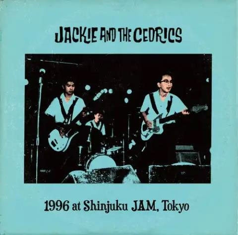 Jackie & The Cedrics   -  1996 At Shinjuku Jam, Tokyo(2Nd Press)  -  Japan CD Limited Edition