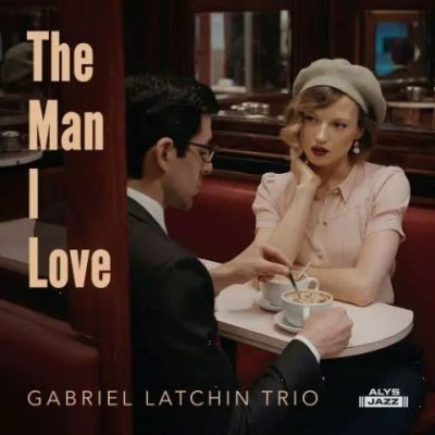 Gabriel Latchin - Man I Love - Japan CD