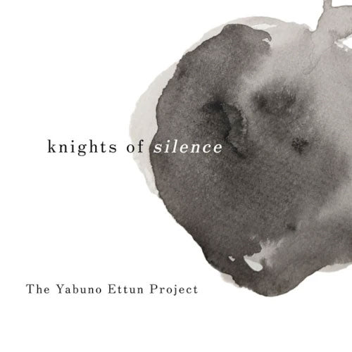 YABUNO ETTUN PROJECT - Knights Of Silence - Japan CD