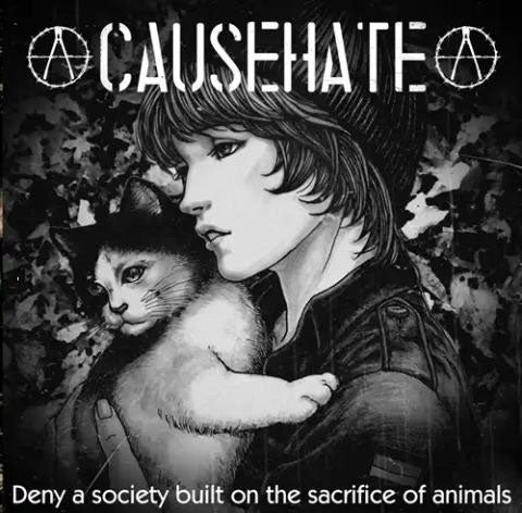 CAUSEHATE - Deny a society built on the sacrifice of animals - Japan CD