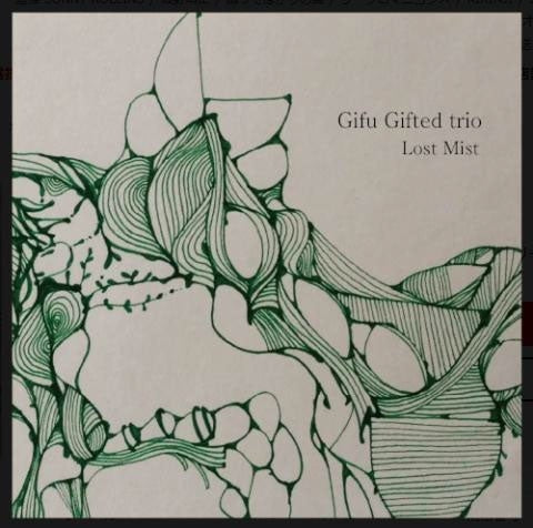 Gifu Gifted trio - Lost Mist - Japan CD