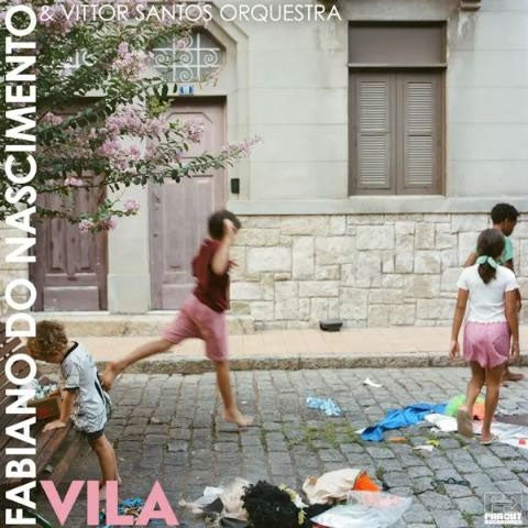 Fabiano Do Nascimento 、 Vittor Santos Orquestra - Vila - Japan Vinyl LP Record
