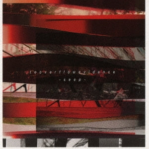 To Overflow Evidence - Seep - Japan CD