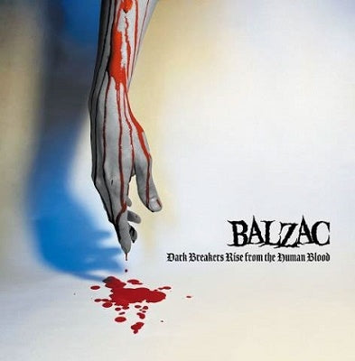 Balzac - Dark Breakers Rise From The Human Blood - Japan CD single 