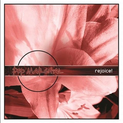 Pop Marshal - Rejoice! - Japan CD