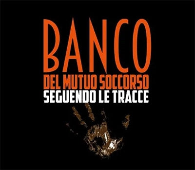 Banco Del Mutuo Soccorso  -  Seguendo Le Tracce: New Edition  -  Import 2 CD