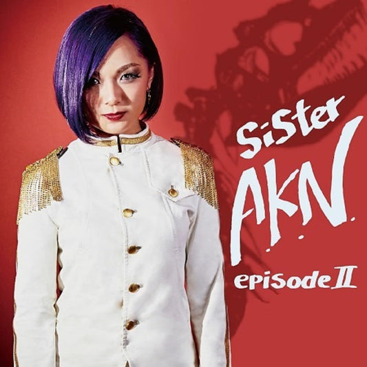 Akina Sakata - Sister A.K.N. -episodeII- - Japan CD