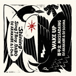 Sing J Roy,Dabo,Dj Akakabe & I-Dea ,Shinpeita,Massadawg,Dj Akakabe & Dj Sooma - Shining/Wake Up - Japan Vinyl 7inch Single Record