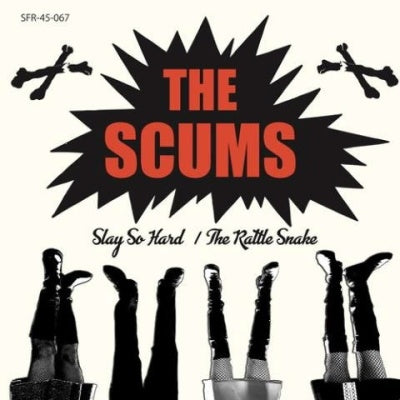 THE SCUMS - Slay So Hard/The Rattlesnake - Japan 7inch Shingle Record