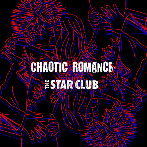 The Star Club - Chaotic Romance - Japan CD