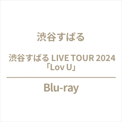 Subaru Shibutani - Shibutani Subaru Live Tour 2024 Lov U - Japan Blu-ray Disc