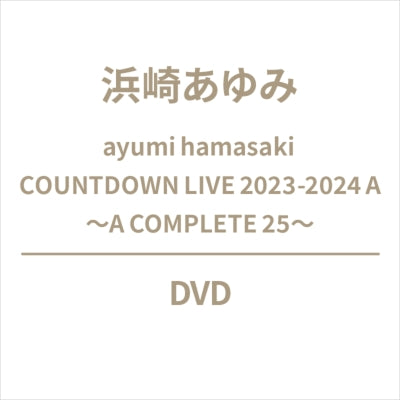 Ayumi Hamasaki - Ayumi Hamasaki Countdown Live 2023-2024 A ～A Complete 25～ - Japan DVD