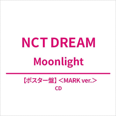 Nct Dream - Moonlight MARK ver. - Japan CD+Sticker Sheet+Trading Card Limited Edition
