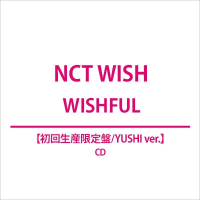 Nct Wish - Wishful (YUSHI ver.) - Japan CD+Lyrics Book+Visual Sheet+Postcard+Sticker Sheet+Trading Card Limited Edition