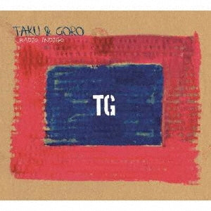 TAKU & GORO - Radio Indigo - Japan CD