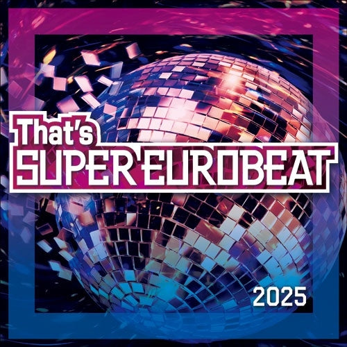 Various Artists - That'S Super Eurobeat 2025 - Japan CD