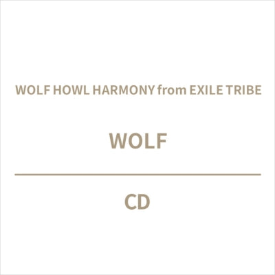 Wolf Howl Harmony From Exile Tribe - Wolf - Japan CD