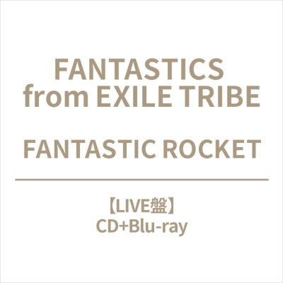 FANTASTICS from EXILE TRIBE - FANTASTIC ROCKET  - Japan CD+Blu-ray Disc