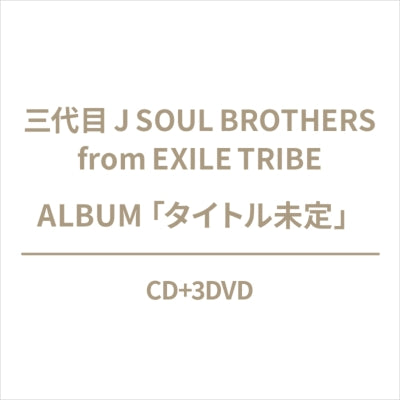 Sandaime J Soul Brothers (3JSB) from EXILE TRIBE - Title is to be announced (9th Album) - Japan CD+3DVD