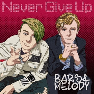 Bars & Melody - Never Give Up  - Japan CD + DVD