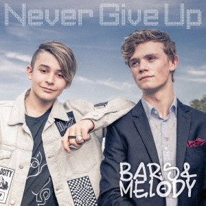Bars & Melody - Never Give Up - Japan CD