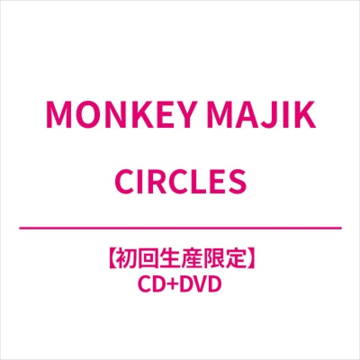 Monkey Majik - CIRCLES - Japan CD+DVD Limited Edition