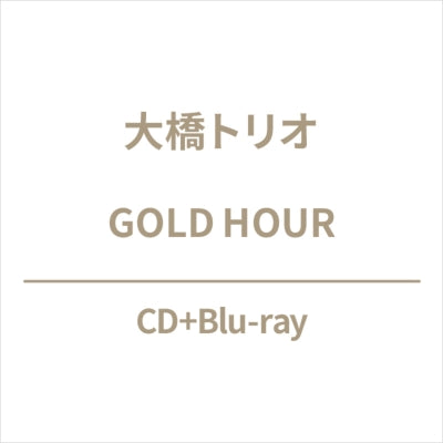 Ohashitrio - Gold Hour - Japan CD+Blu-ray Disc