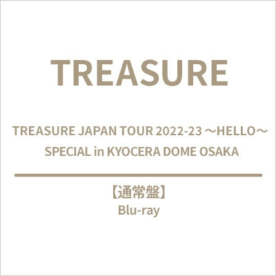 TREASURE - TREASURE JAPAN TOUR 2022-23 ～HELLO～ SPECIAL in KYOCERA DOME OSAKA - Japan Blu-ray Disc
