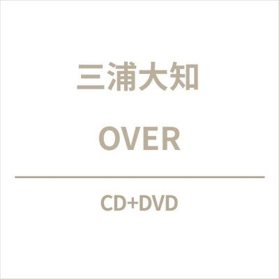 Daichi Miura - OVER  - Japan CD+DVD