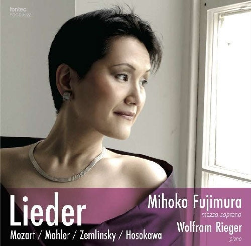 Mihoko Fujimura - Lieder -Mozart, Mahler, Zemlinsky, Hosokawa : Wolfram Rieger(P) - Japan SACD Hybrid