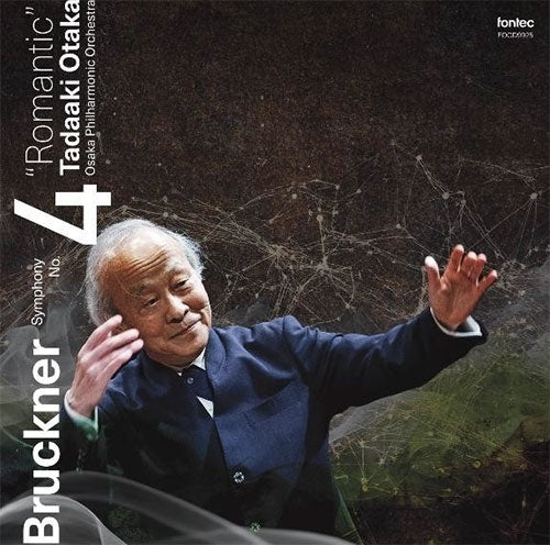 Tadaaki Otaka、Osaka Philharmonic Orchestra - Bruckner :Symphony No.4 - Japan CD